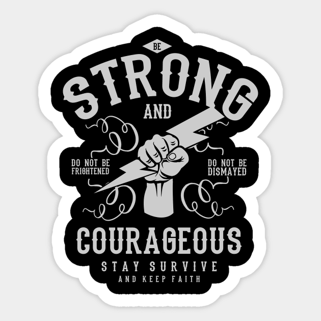 Be Strong and Courageous, Do Not Be Dismayed Sticker by HealthPedia